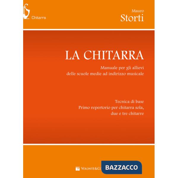 Chitarra. Manuale per gli allievi delle scuole medie ad indirizzo musicale tecnica di base. Primo repertorio per chitarra sola, 