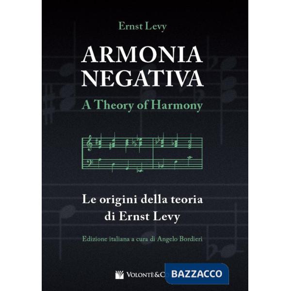 Armonia negativa. Le origini della teoria di Ernst Levy