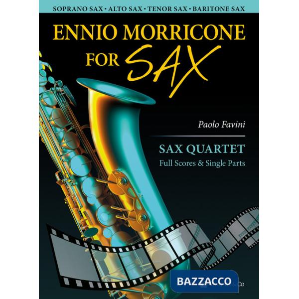 Ennio Morricone for sax quartet. Full scores & single parts. Ediz. bilingue