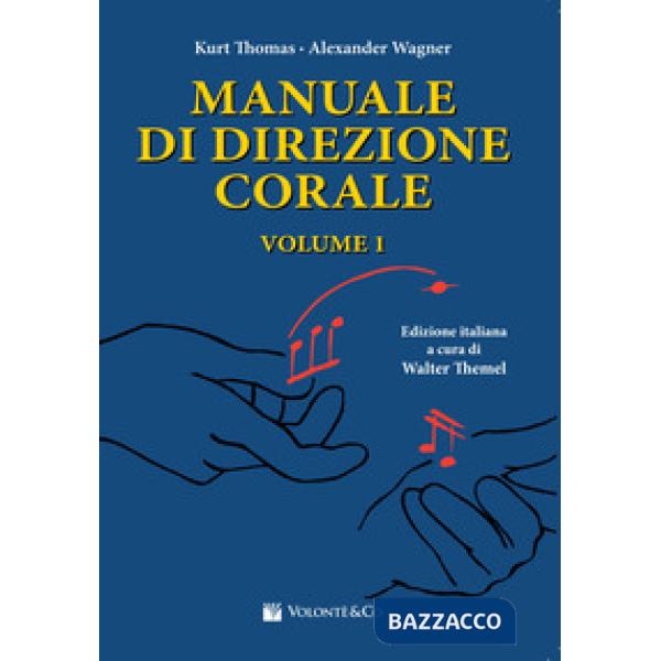 Manuale di direzione corale. Vol. 1