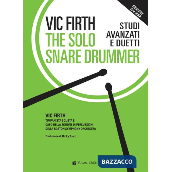 Solo snare drummer. Studi avanzati e duetti (The)