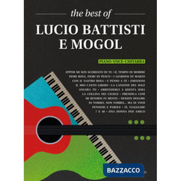 Best of Lucio Battisti e Mogol. Piano-voce-chitarra (The)