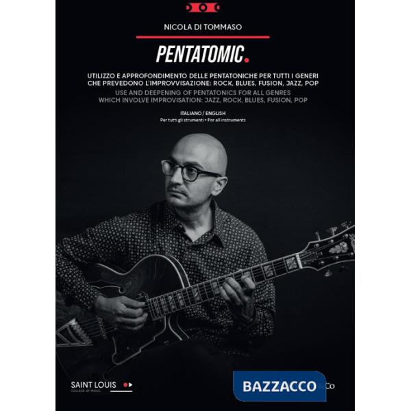 Pentatomic. Utilizzo e approfondimento delle pentatoniche. Metodo. Ediz. italiana e inglese