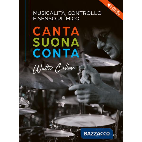 Musicalità, controllo e senso ritmico. Canta, suona e conta. Con File audio per il download