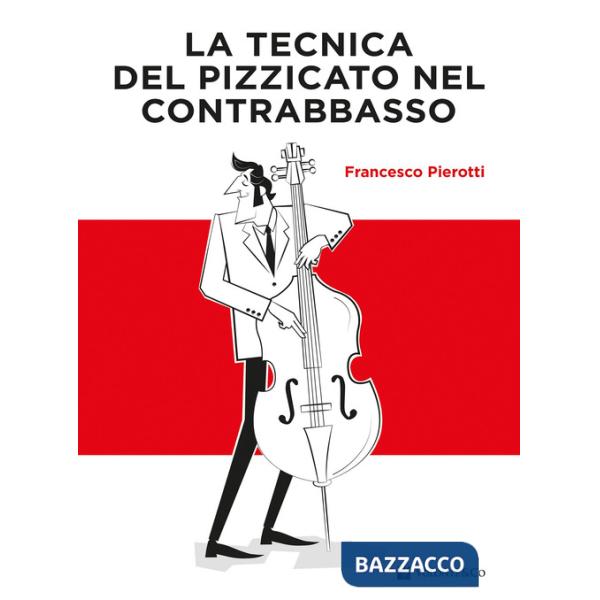 Tecnica del pizzicato nel contrabbasso (La)