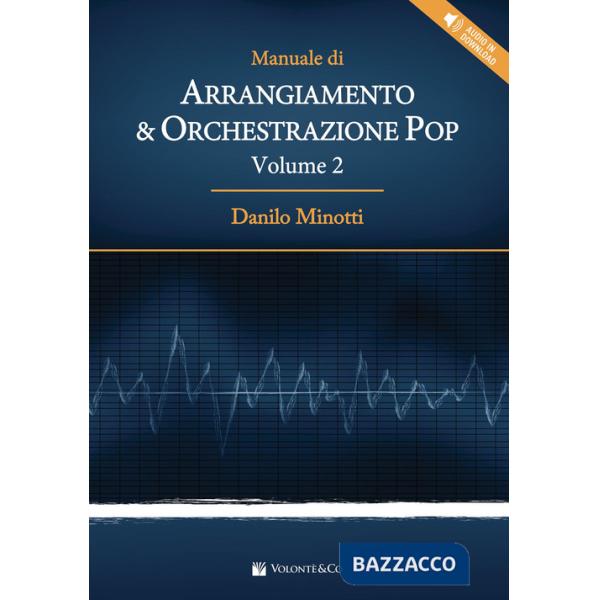 Manuale di arrangiamento & orchestrazione pop. Con File audio per il download. Vol. 2