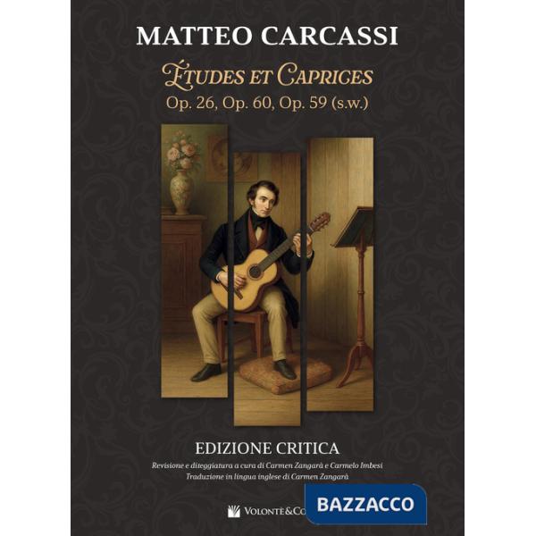 Matteo Carcassi. Études e caprices. Op. 26, op. 60, op. 59 (S. W.). Ediz. italiana e inglese