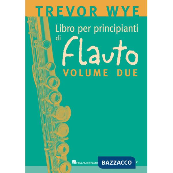 Libro per principianti di flauto. Metodo. Vol. 2