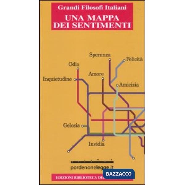 Mappa dei sentimenti. Antologia sull'amore, sull'odio, sui sentimenti (Una)
