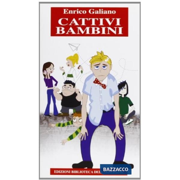 Cattivi bambini
