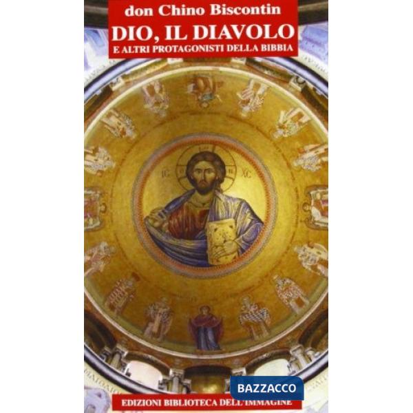 Dio, il diavolo e altri protagonisti della Bibbia