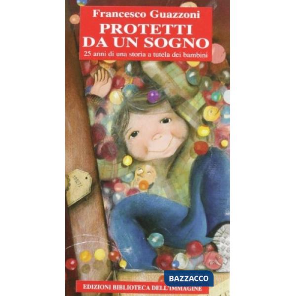 Protetti da un sogno