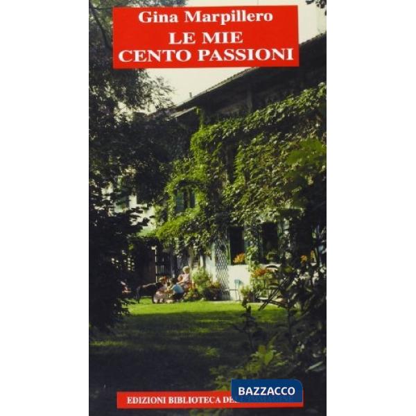 Mie cento passioni (Le)
