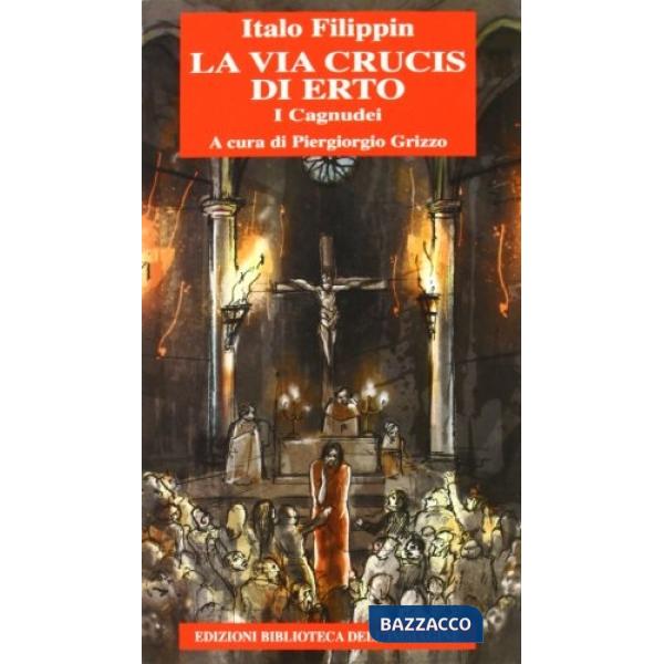 Via crucis di Erto. I Cagnudei (La)