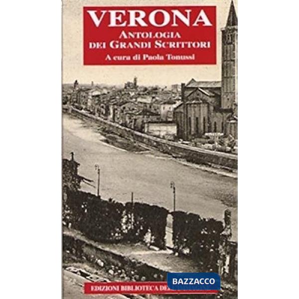 Verona, antologia dei grandi scrittori
