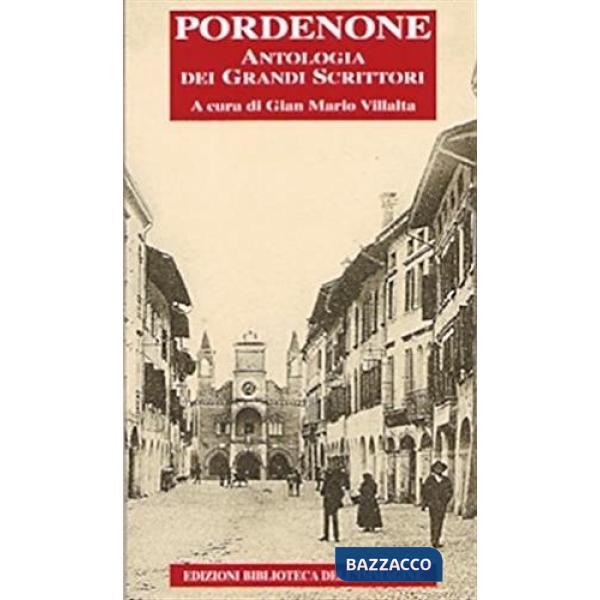Pordenone, antologia dei grandi scrittori