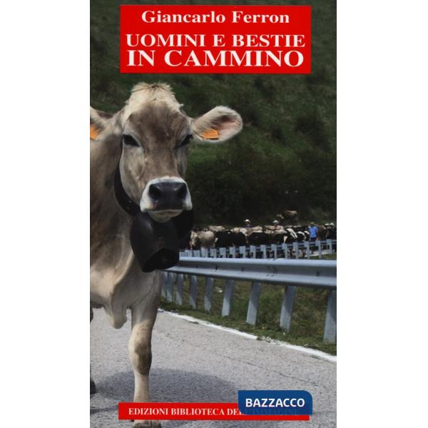Uomini e bestie in cammino