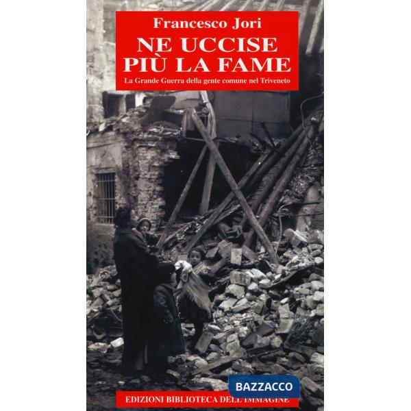 Ne uccise più la fame