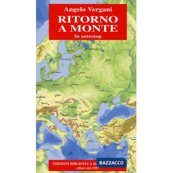 Ritorno a monte. In autostop
