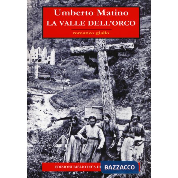 Valle dell'orco (La)