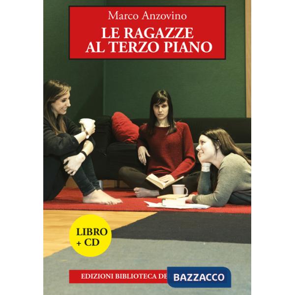 Ragazze al terzo piano. Con CD Audio (Le)