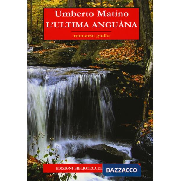 Ultima Anguàna (L')