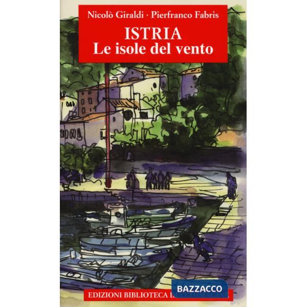 Istria, le isole del vento