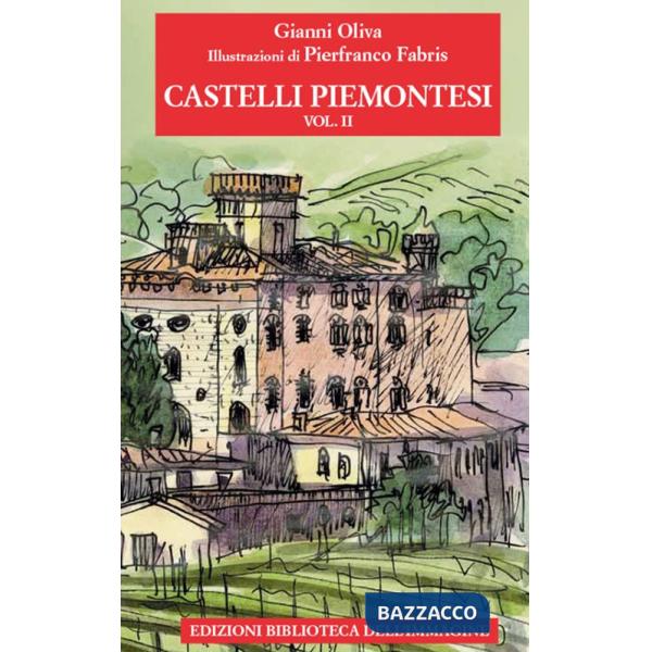 Castelli piemontesi. Vol. 2