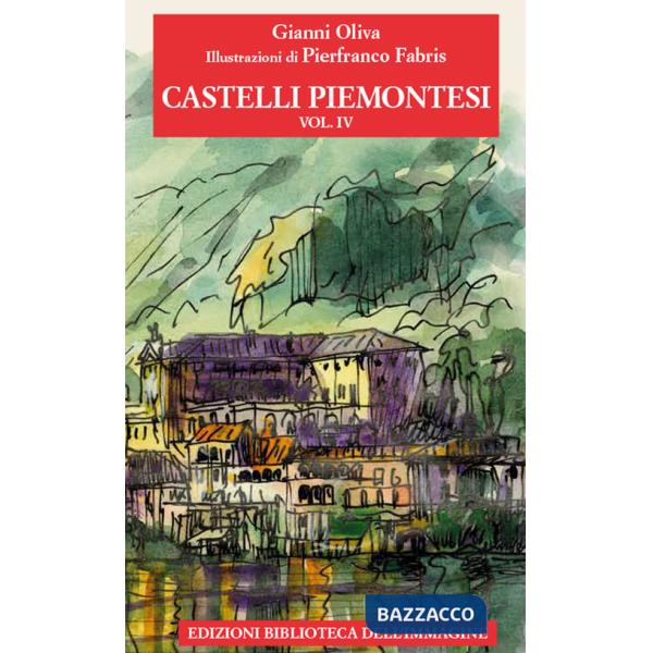 Castelli piemontesi. Vol. 4