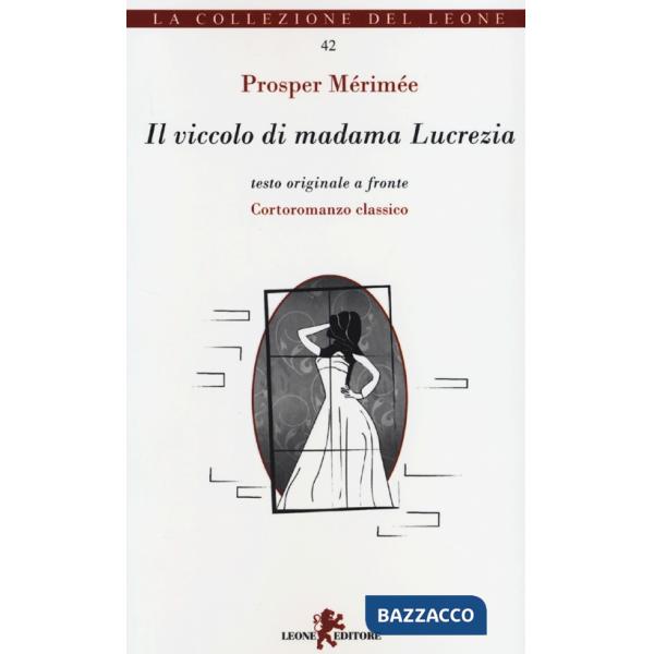 Viccolo di madama Lucrezia. Testo originale a fronte (Il)