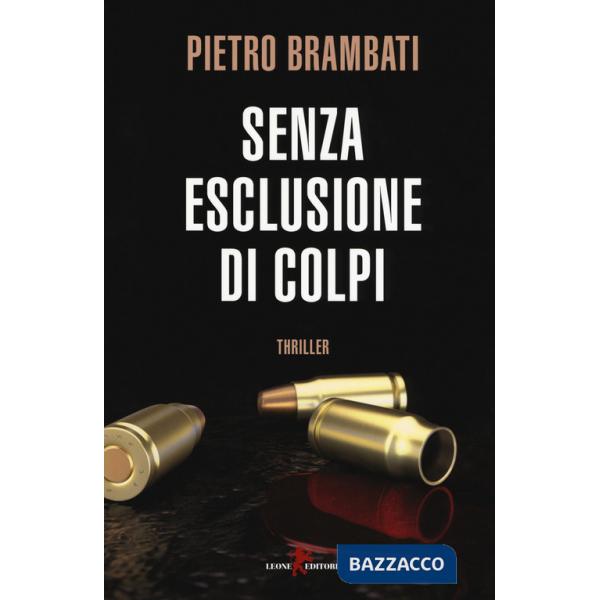 Senza esclusione di colpi