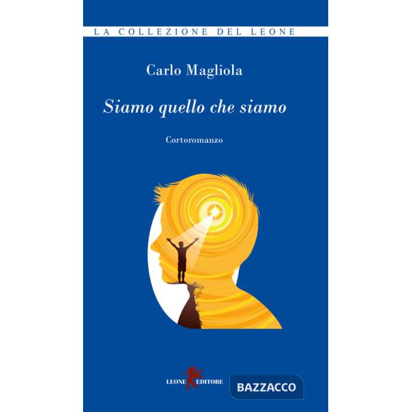 Siamo quello che siamo