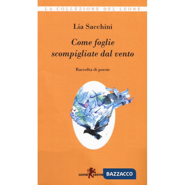 Come foglie scompigliate dal vento