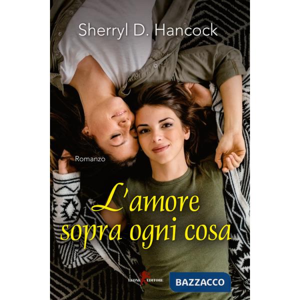 Amore sopra ogni cosa (L')