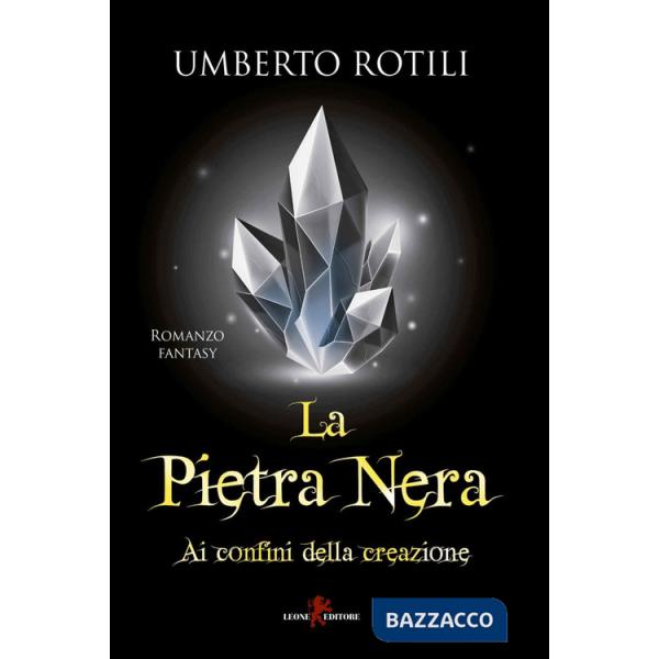 Ai confini della creazione. La pietra nera
