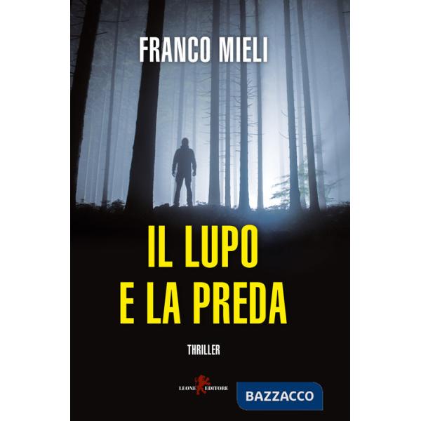 Lupo e la preda (Il)