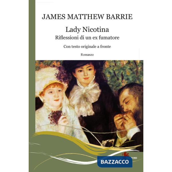 Lady Nicotina. Riflessioni di un ex fumatore. Testo inglese a fronte