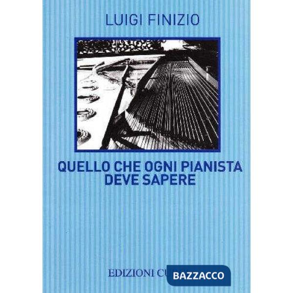 QUELLO CHE OGNI PIANISTA DEVE SAPERE