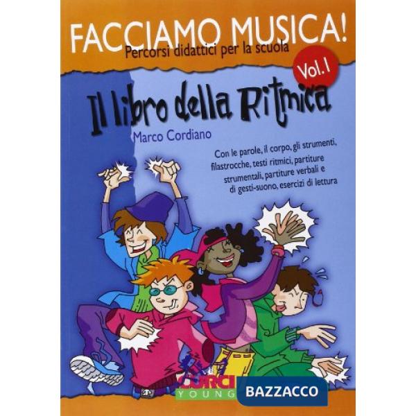 Facciamo musica. Il libro della ritmica. Per la Scuola media. Vol. 1