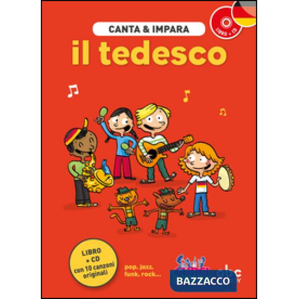 Canta e impara il tedesco! Ediz. illustrata. Con CD Audio