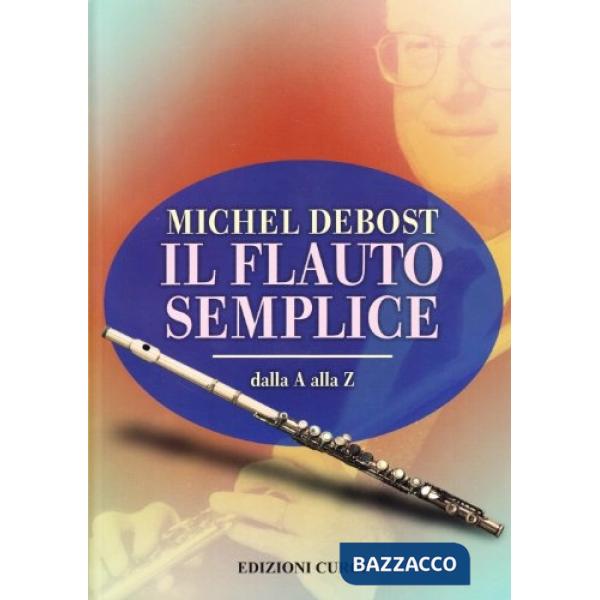Flauto semplice dalla A alla Z (Il)