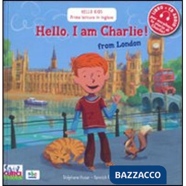 Hello, I am Charlie! From London. Con CD Audio