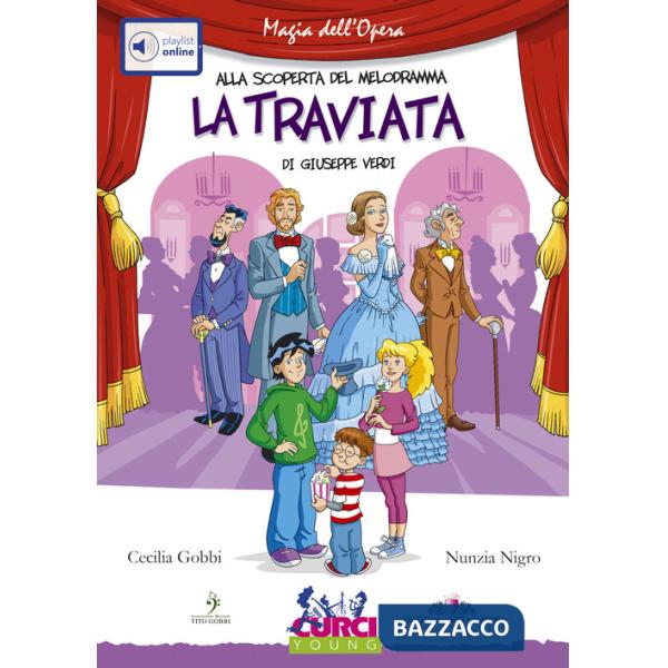 Traviata di Giuseppe Verdi. Con playlist online (La)
