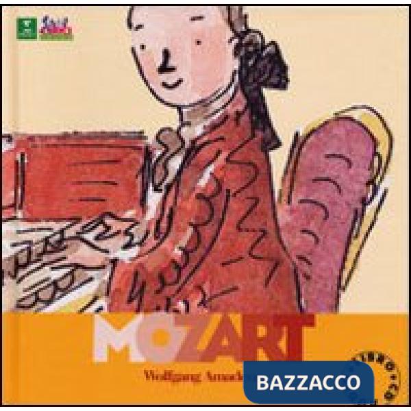 Mozart. Alla scoperta dei compositori. Con CD