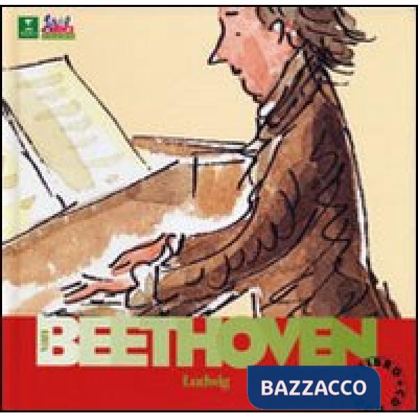 Beethoven. Alla scoperta dei compositori. Con CD