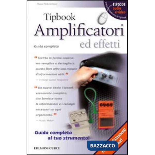 Tipbook. Amplificatori ed effetti. Guida completa