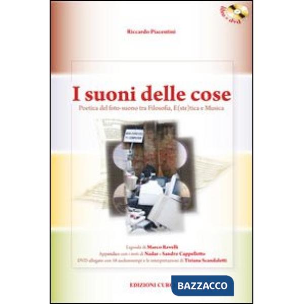 Suoni delle cose. Poetica del foto-suono tra filosofia, e(ste)tica e musica. Con DVD (I)