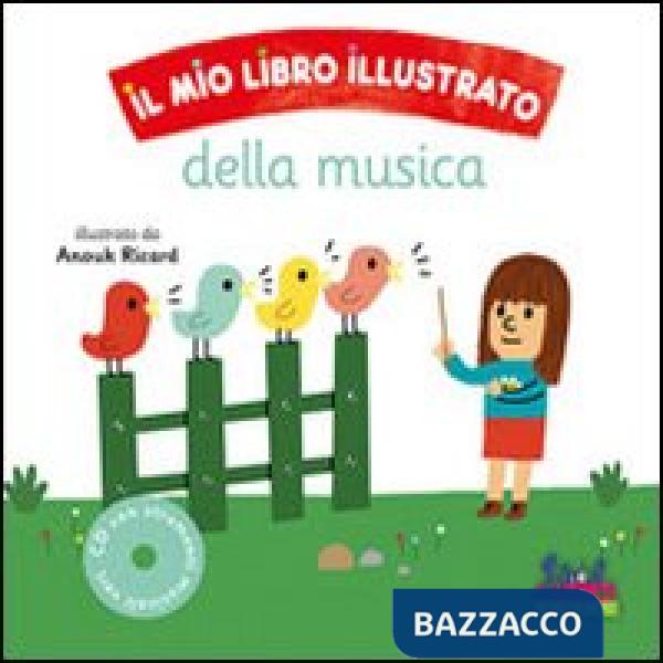 Mio libro illustrato della musica. Con CD Audio (Il)