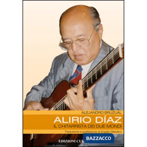 Alirio Díaz. Il chitarrista dei due mondi