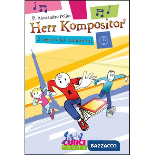 Herr Kompositor. Il segreto dei compositori